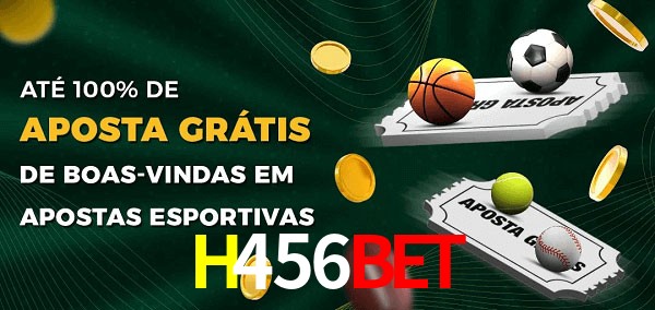 H456BET Ate 100% de Aposta Gratis